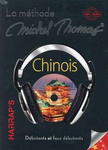 La méthode michel thomas - chinois débutant