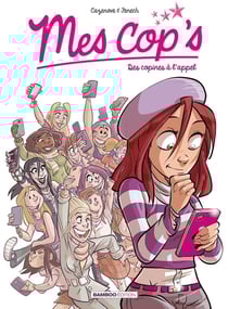 Mes cop's Tome 1 : des copines à l'appel
