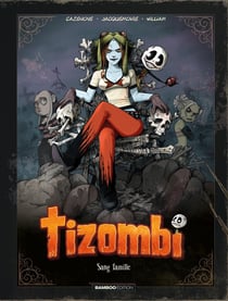 Tizombi Tome 2 : sang famille - édition de luxe