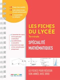 Les fiches du lycée : spécialité mathématiques