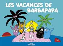 Barbapapa : les vacances de Barbapapa