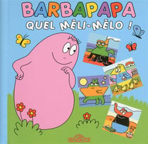 Barbapapa - quel méli-mélo !