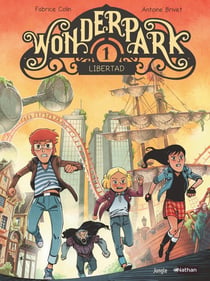 WonderPark Tome 1 : libertad