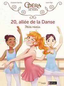 20, allée de la danse Tome 4 : petite rebelle