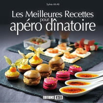 Les Meilleures Recettes Pour apéro Dinatoire