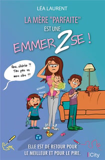 La mère "parfaite" est une emmerdeuse t.2
