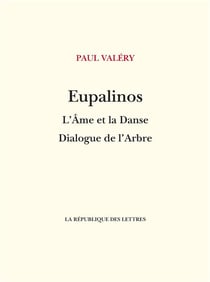 Eupalinos ou l'architecte, l'âme et la danse : dialogue de l'arbre