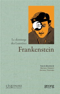 Revue equinoxe - frankenstein - le démiurge des lumières