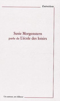 Susie Morgenstern parle de l'école des loisirs