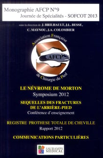 Monographie AFCP Tome 9 : journée de spécialités - SOFCOT 2013