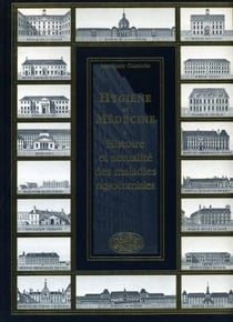 Hygiène et médecine - histoire et actualités des maladies nosocomiales