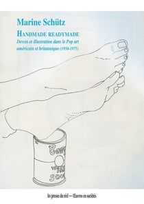 Handmade readymade : Dessin et illustration dans le Pop art américain et britannique (1950-1975)