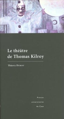 Le Théâtre de Thomas Kilroy