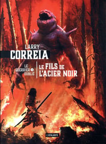 Le guerrier oublié Tome 1 : le fils de l'acier noir