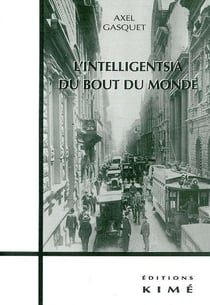 L'intelligentsia du bout du monde
