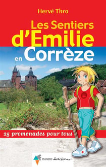 Les sentiers d'Emilie : en Corrèze