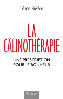 La Calinotherapie - Une Prescription Pour  Le Bonheur