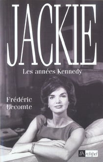 Jackie, les annees kennedy