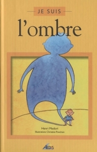 Je suis - l'ombre