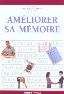 Améliorer sa mémoire