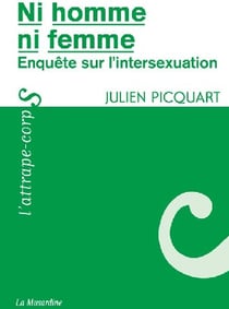 Ni homme, ni femme - enquête sur l'intersexuation
