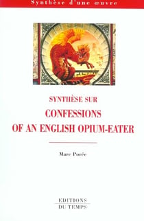Lesconfesssions d'un mangeur d'opium - synthese