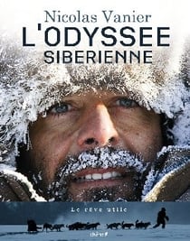 L'odyssée sibérienne - le rêve utile