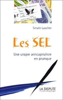 SEL (Les) : ne utopie anticapitaliste en pratique