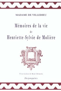 Mémoire de la vie de Henriette-Sylvie de Molière