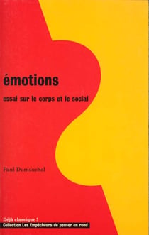 Emotions - essai sur le corps et le social