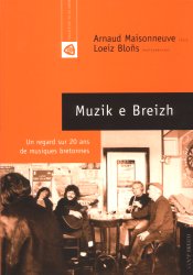 Muzik e Breizh - 10 ans de musiques bretonnes