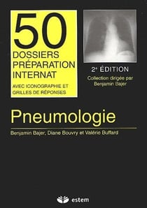 Pneumologie - 50 dossiers préparation internat, avec iconographie et grilles de réponses (2e édition)
