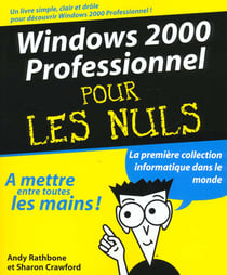 Windows 2000 professionnel pour les nuls
