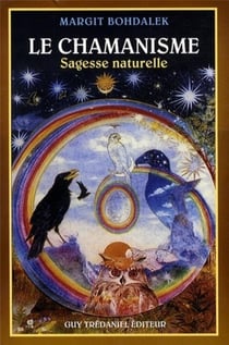 Le chamanisme, sagesse naturelle