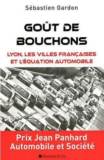 Goût de bouchons - lyon, les villes françaises et la circulation urbaine