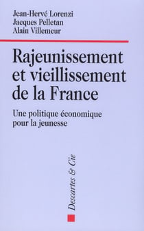 Rajeunissement et vieillissement de la france - une politique économique pour la jeunesse