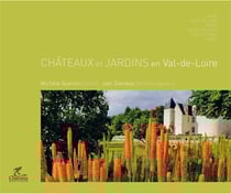 Chateaux et jardins en val-de-loire