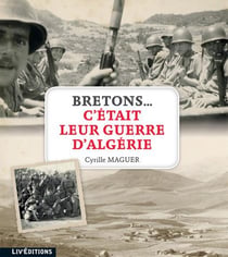 Bretons - c'était leur guerre d'algérie