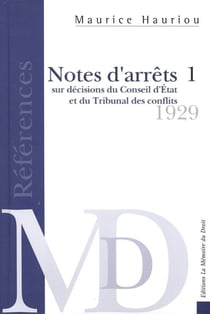 Notes d'arrêts sur décisions du conseil d'état et du tribunal des conflits t.1