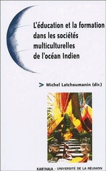 L'éducation et la formation dans les sociétés multiculturelles de l'océan Indien