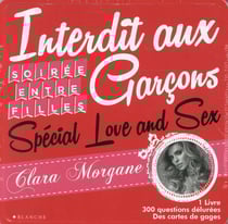 Interdit aux garçons - soirée entre filles - spécial love and sex