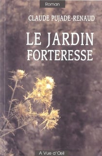 Le jardin forteresse