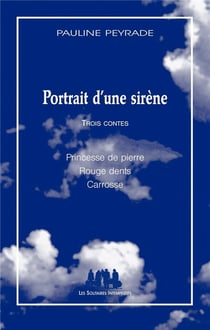 Portrait d'une sirène - princesse de piere - rouges dents - carrosse