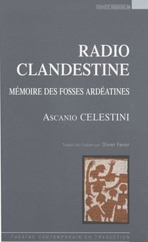 Radio clandestine - mémoire des fosses ardéatines