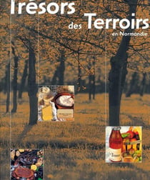 Trésors des terroirs en Normandie