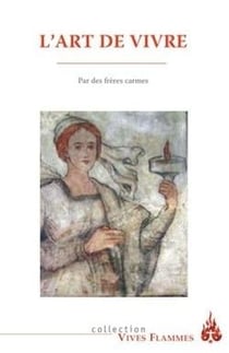 Vives Flammes Tome 17 : L'art de vivre
