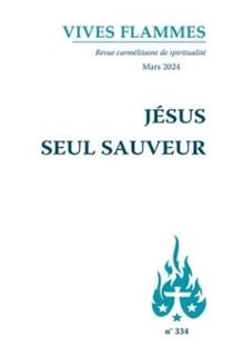 Revue Vives Flammes n.334 : Jésus seul sauveur