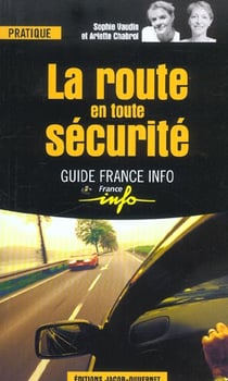 Le guide de la securite routiere