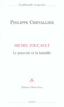 Michel foucault le pouvoir ou la bataille