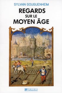Regards sur le Moyen Age